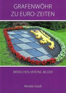 Das Buch „Grafenwöhr zu Euro-Zeiten“ befasst sich mit Geschichten vieler Vereine und Personen nach der Einführung des Euros.  -- Bild: Renate Gradl